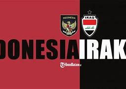 Live Indonesia Irak Malam Ini